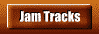 Jam Tracks